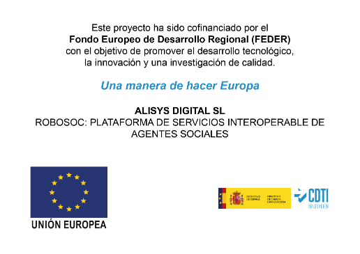 Robosocs es un Proyecto financiado por: CDTI y Fondos FEDER
